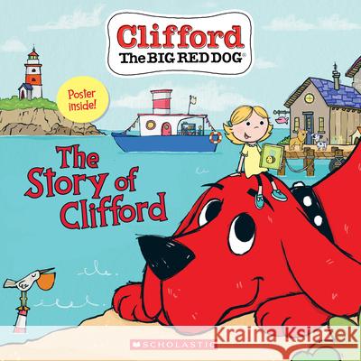 The Story of Clifford (Clifford the Big Red Dog Storybook) Bridwell, Norman 9781338577136 Scholastic Inc. - książka