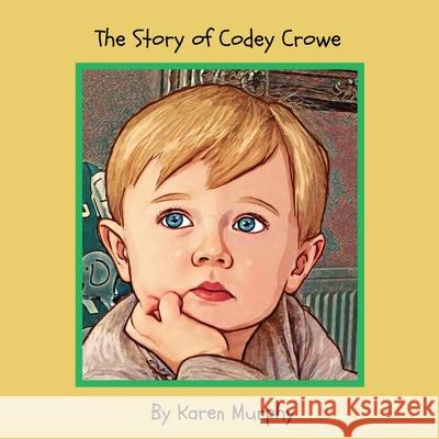 The Story of Codey Crowe Karen Murphy 9781835382837 Maple Publishers - książka