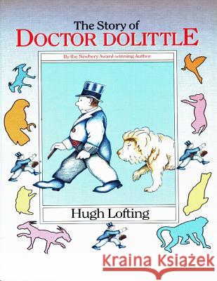 The Story Of Doctor Dolittle Lofting, Hugh 9781499181142 Createspace - książka