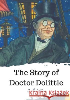 The Story of Doctor Dolittle Hugh Lofting 9781719585439 Createspace Independent Publishing Platform - książka