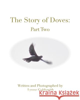 The Story of Doves: Part Two Lynne Goldsmith 9781006374142 Blurb - książka