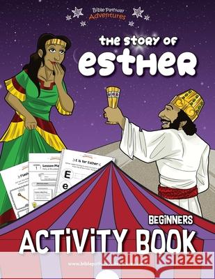 The Story of Esther Activity Book Reid, Pip 9781999227500 Bible Pathway Adventures - książka