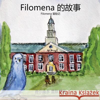 The Story of Filomena (Chinese Edition) Fernando M. Reimers 9780692155448 Fernando Reimers - książka