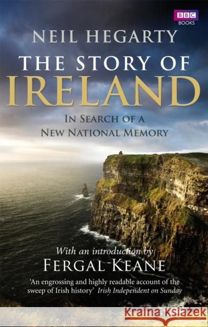 The Story of Ireland Neil Hegarty 9781846079702 Ebury Publishing - książka