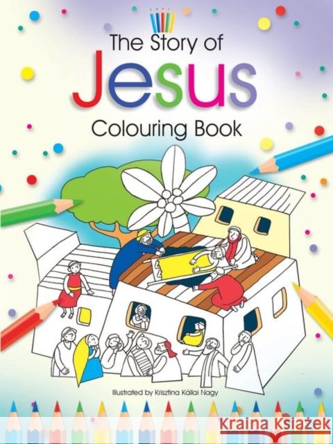 The Story of Jesus Colouring Book Bethan James 9781788931045 Authentic Media - książka