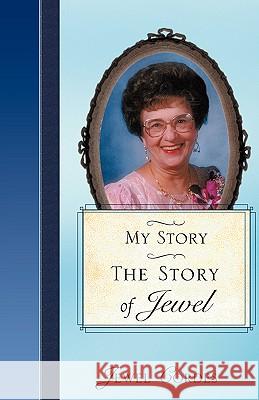 The Story of Jewel Jewel Cordes 9781604775136 Xulon Press - książka