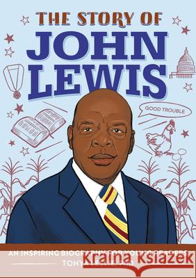 The Story of John Lewis: A Biography Book for Young Readers Tonya Leslie 9781648766978 Rockridge Press - książka