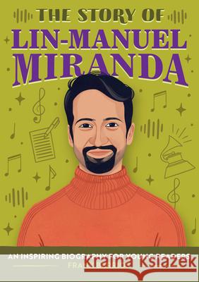 The Story of Lin-Manuel Miranda: A Biography Book for New Readers Frank Berrios 9781638074984 Rockridge Press - książka