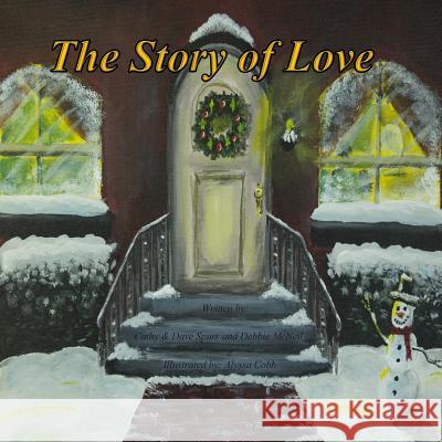 The Story of Love Cathy Spurr Dave Spurr Debbie McNeil 9781494286910 Createspace - książka