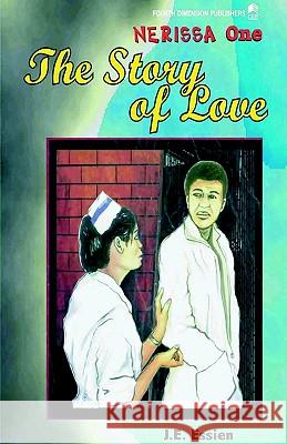 The Story of Love J. E. Essien 9789781564819 Fourth Dimension Publishing Co Ltd ,Nigeria - książka