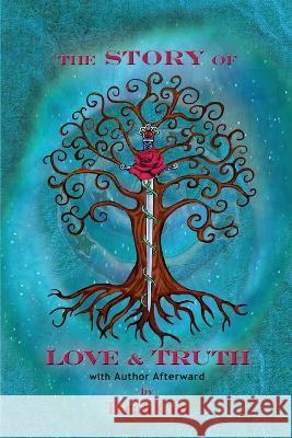 The Story of Love & Truth Terah Cox 9781671721715 Independently Published - książka