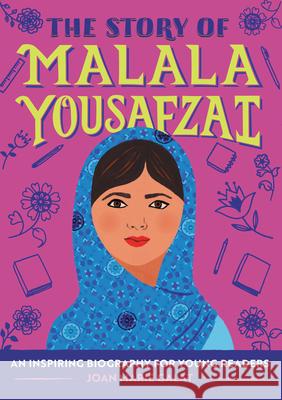 The Story of Malala Yousafzai: A Biography Book for New Readers Joan Marie Galat 9781647396824 Rockridge Press - książka