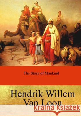 The Story of Mankind Hendrik Willem Va 9781974604753 Createspace Independent Publishing Platform - książka