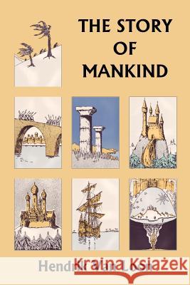 The Story of Mankind, Original Edition (Yesterday's Classics) Hendrik Va 9781599152110 Yesterday's Classics - książka