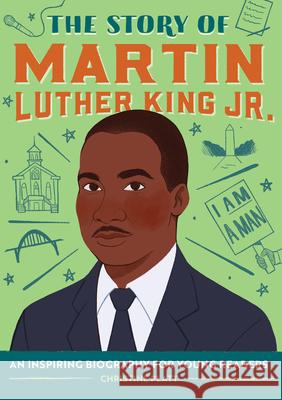 The Story of Martin Luther King Jr.: A Biography Book for New Readers Christine, Ma Platt 9781641529549 Rockridge Press - książka