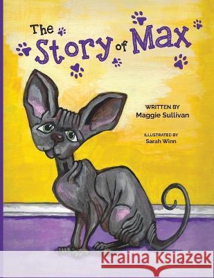 The Story of Max Maggie Sullivan   9781948927222 Kate Butler Books - książka