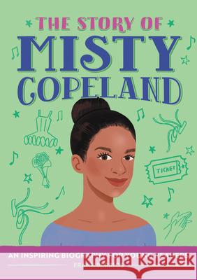 The Story of Misty Copeland: A Biography Book for New Readers Frank Berrios 9781638074991 Rockridge Press - książka
