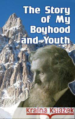 The Story of My Boyhood and Youth John Muir 9781389342264 Blurb - książka