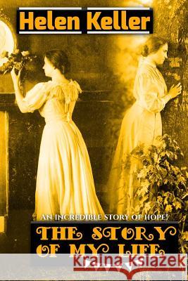 The Story of My Life Helen Keller Success Oceo 9781542983693 Createspace Independent Publishing Platform - książka