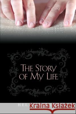 The Story of My Life Helen Keller 9781619490642 Empire Books - książka
