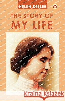The Story Of My Life Helen Keller 9789354866449 Diamond Pocket Books Pvt Ltd - książka
