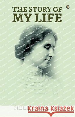 The Story Of My Life Helen Keller   9789355841339 True Sign Publishing House - książka