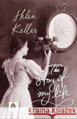 The Story of My Life Helen Keller 9789390600854 Namaskar Books - książka