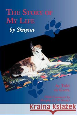 The Story of My Life - By Shayna Greta Marsh 9781887472951 1st World Library - książka