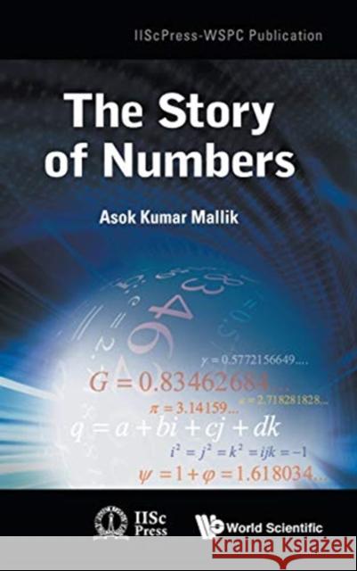 The Story of Numbers A. K. Mallik 9789813222922 World Scientific Publishing Company - książka