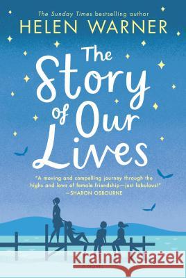 The Story of Our Lives Helen Warner 9781525820830 Graydon House - książka