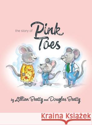 The Story of Pink Toes Douglas Beatty 9781732456747 Legal Eagle Beagle & Briefcase - książka