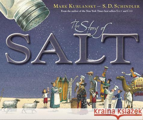 The Story of Salt Mark Kurlansky S. D. Schindler 9780147511669 Puffin Books - książka
