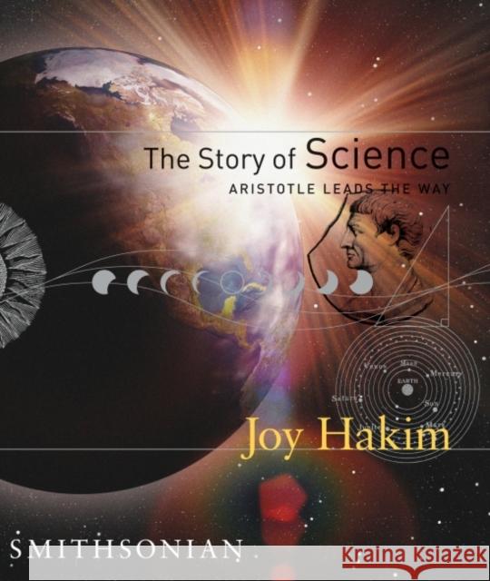 The Story of Science: Aristotle Leads the Way Joy Hakim 9781588341600 Smithsonian Books - książka