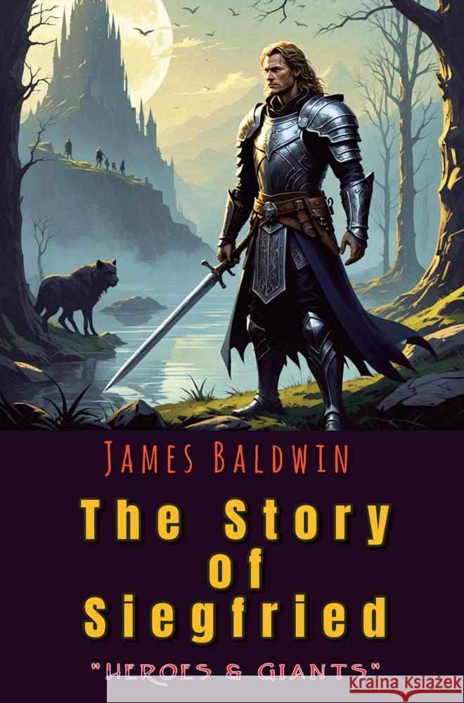 The Story of Siegfried James Baldwin 9786256235779 E-Kitap Projesi & Cheapest Books - książka