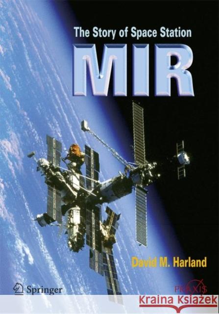 The Story of Space Station Mir David M. Harland 9780387230115 Springer-Praxis - książka