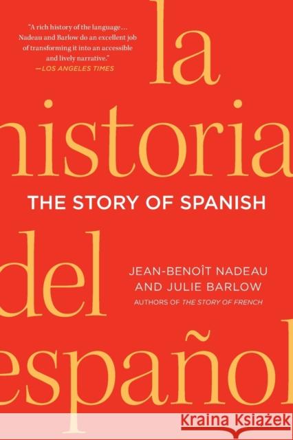 The Story of Spanish Jean-Benoit Nadeau Julie Barlow 9781250049049 St. Martin's Griffin - książka