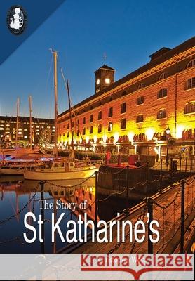 The Story of St Katharine's Christopher West   9781909465251 The Cloister House Press - książka