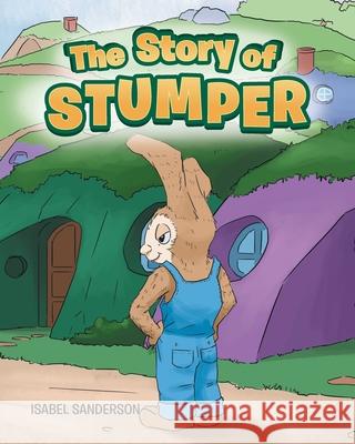 The Story of Stumper Isabel Sanderson 9781644628225 Page Publishing, Inc. - książka