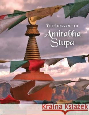 The Story of the Amitabha Stupa Sylvia Somerville 9780578596105 Kunzang Odsal Palyul Changcub Choling - książka