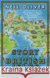 The Story of the British Isles in 100 Places Neil Oliver 9781784165352 Transworld Publishers Ltd