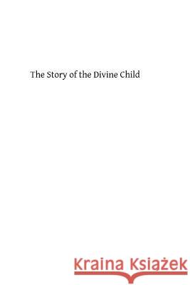 The Story of the Divine Child: Told For Children Hermenegild Tosf, Brother 9781483961330 Createspace - książka