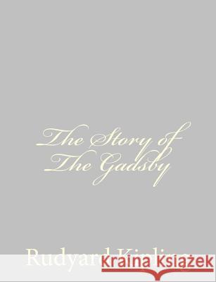 The Story of The Gadsby Kipling, Rudyard 9781490572444 Createspace - książka