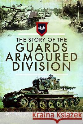 The Story of the Guards Armoured Division  9781526700438 Pen & Sword Books - książka