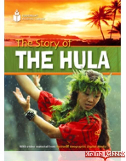 The Story of the Hula : Footprint Reading Library 800 Rob Waring 9781424010530 National Geographic Learning - książka