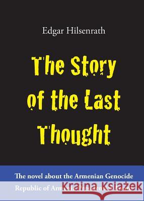 The Story of the Last Thought Edgar Hilsenrath, Nivene Raafat 9783943334265 Owl of Minerva Press - książka