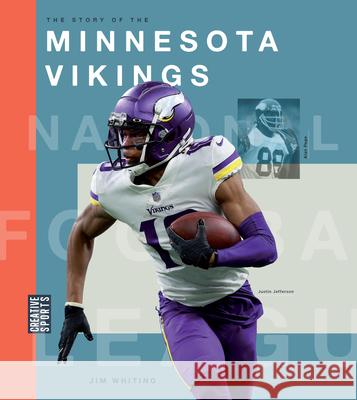 The Story of the Minnesota Vikings Jim Whiting 9781682774434 Creative Paperbacks - książka