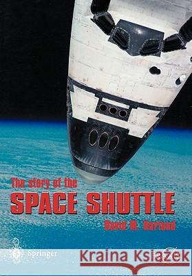 The Story of the Space Shuttle David M. Harland 9781852337933 Springer - książka