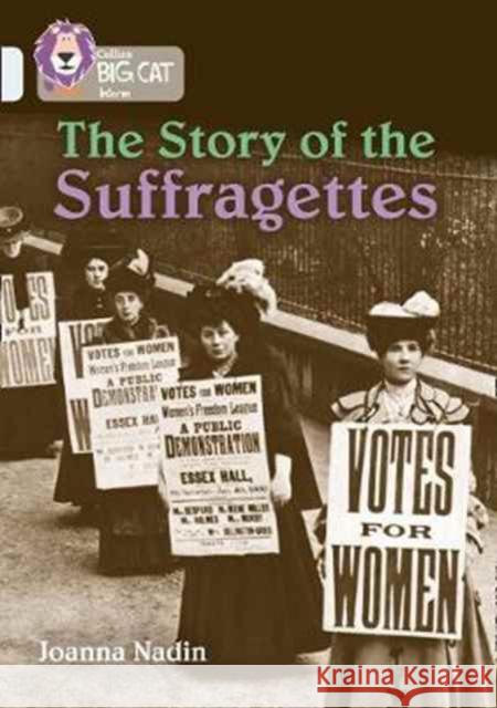 The Story of the Suffragettes: Band 17/Diamond  9780008208943 HarperCollins Publishers - książka