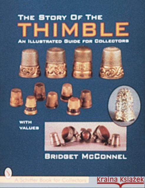 The Story of the Thimble McConnel, Bridget 9780764303111 Schiffer Publishing - książka