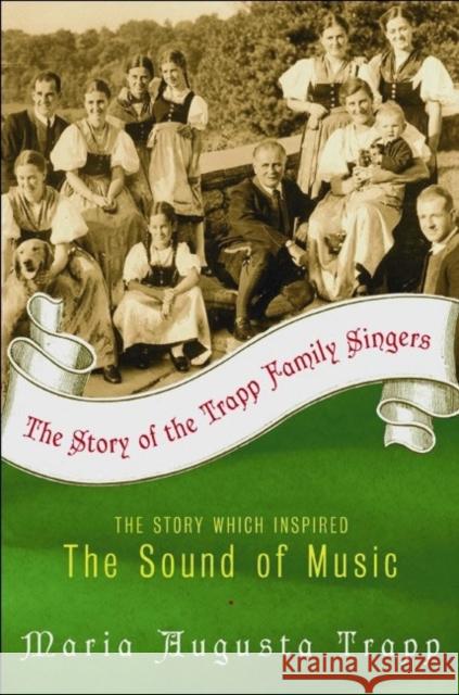 The Story of the Trapp Family Singers Maria Augusta Trapp 9780060005771 HarperCollins Publishers Inc - książka